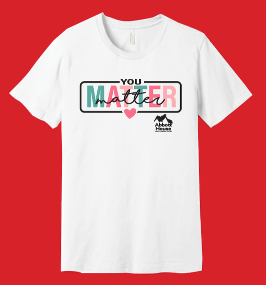 Abbott House "You Matter" Design Short Sleeve T-shirt