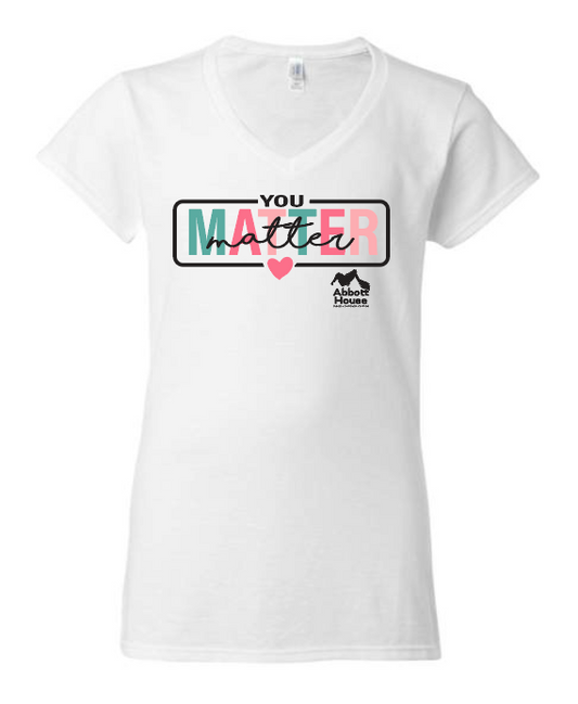 Abbott House "You Matter" Design Short Sleeve V-neck T-shirt