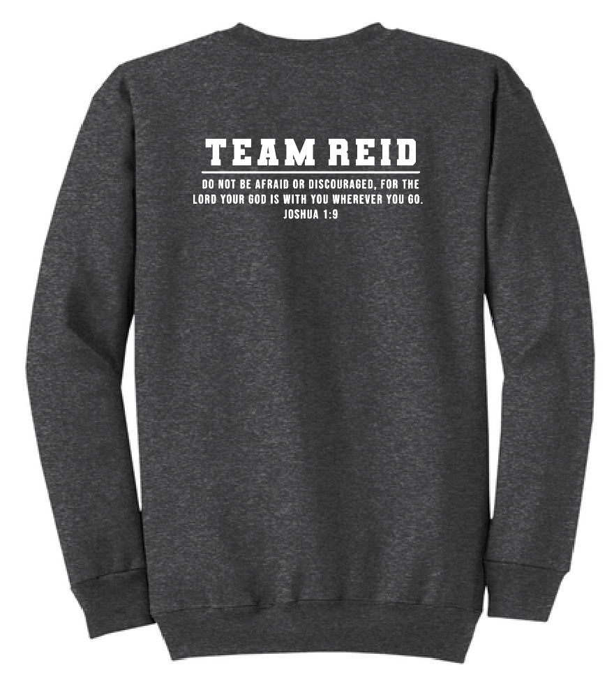 Team Reid "Strong & Courageous" Design Sweatshirt (dark heather)