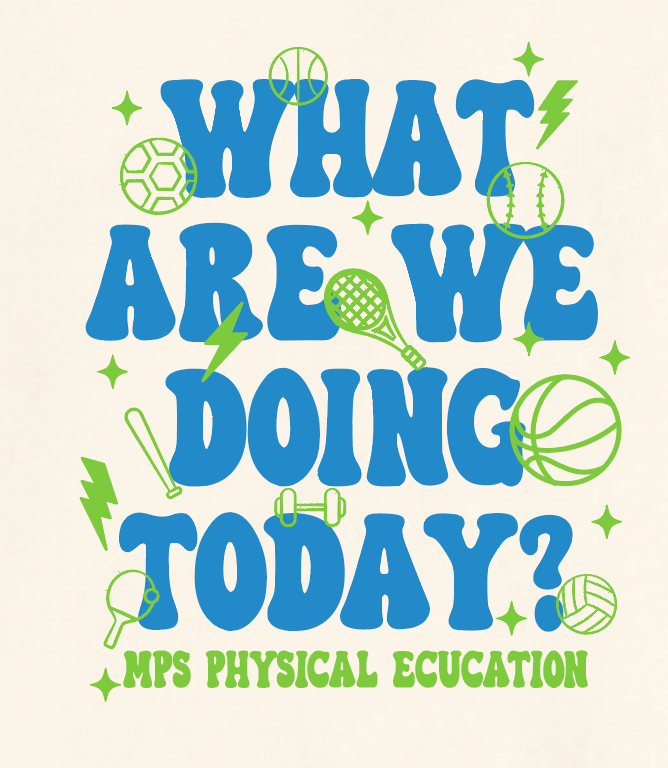 MPS PE Teachers "What Are We Doing" Design Comfort Colors S/S T-shirt
