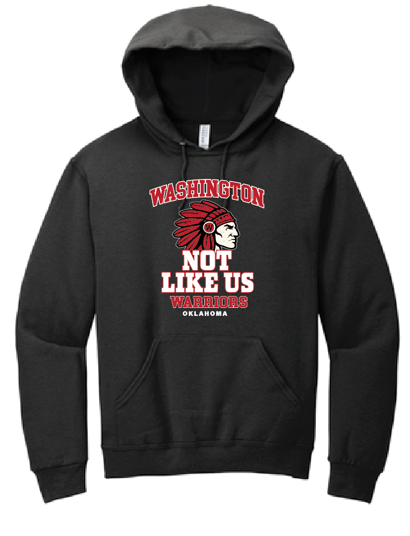 Washington High "Not Like Us" Hooded Sweatshirt
