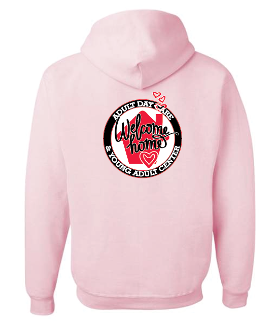 Welcome Home Adult Day Care Hooded Sweatshirt (pink)