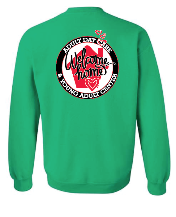 Welcome Home Adult Day Care Crewneck Sweatshirt (green)