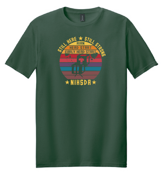 NIHSDA "Still Here, Still Strong" Design S/S T-shirt (forest)
