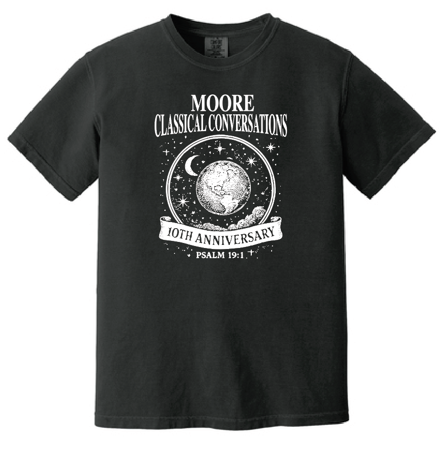 Moore Classical Conversations "10th Anniversary" Design Comfort Colors S/S T-shirt (black)