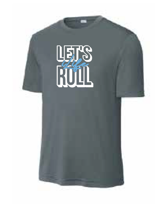 ILife "Let's Roll" Design Dri-Fit S/S T-shirt