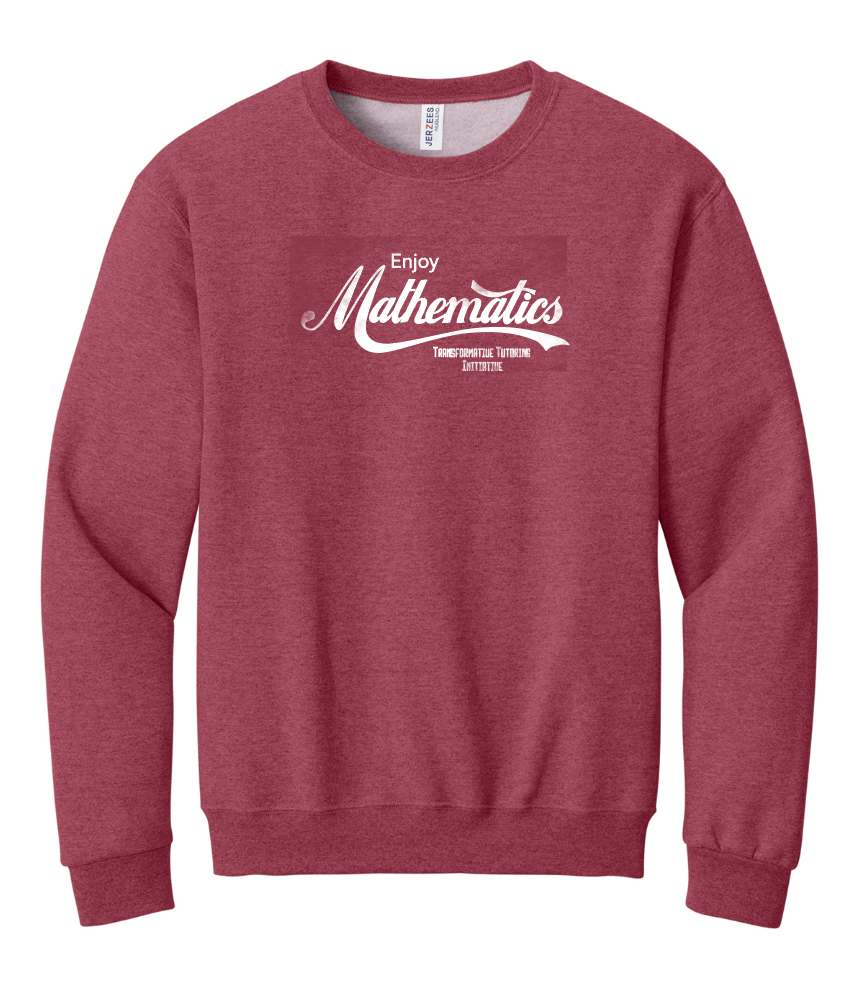 Transformative Tutoring "Enjoy Mathmatics" Crewneck Sweatshirt