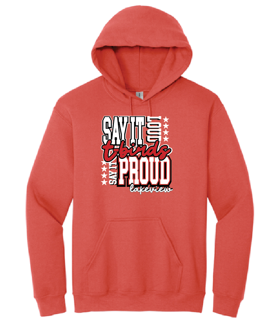 Lakeview "Say It Loud" Design Hooded Sweatshirt