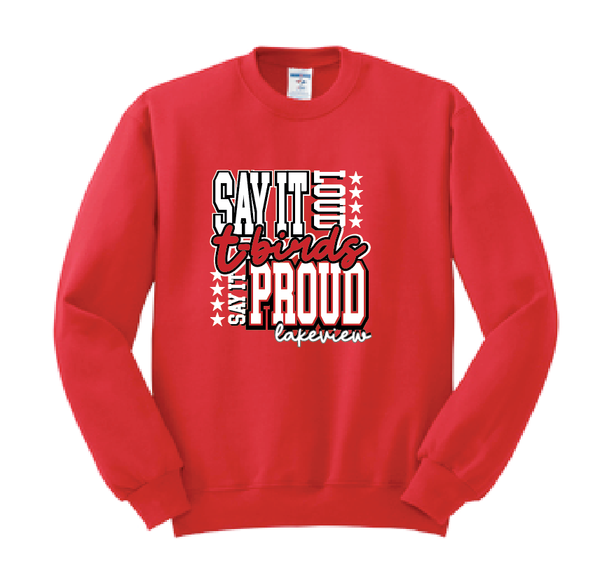 Lakeview "Say It Loud" Design Crewneck Sweatshirt