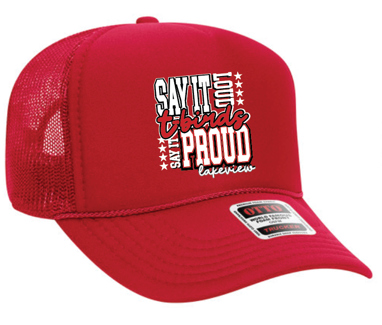 Lakeview "Say IT Loud" Trucker Cap