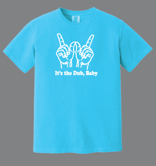 Washington STUCO "It's the Dub, Baby" Design Comfort Colors S/S T-shirt (lagoon)