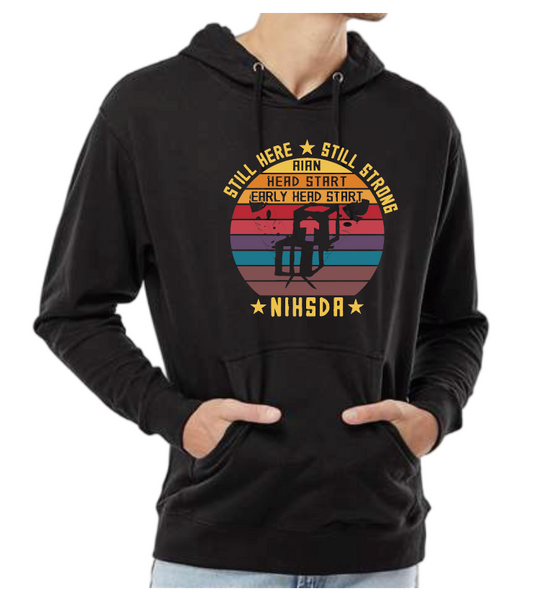 NIHSDA "Still Here, Still Strong" Design Hooded Sweatshirt (black)